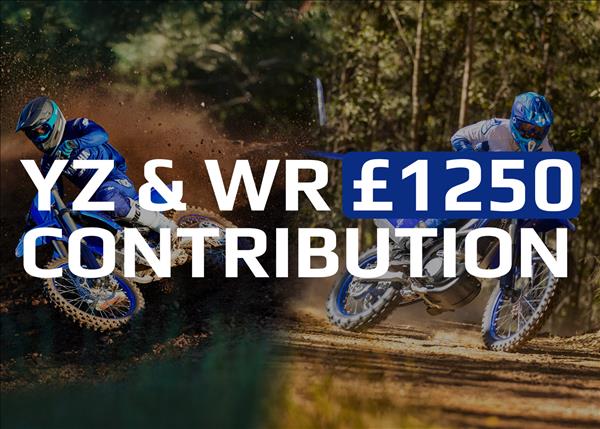 £1,250 contribution towards selected YZ & WR models